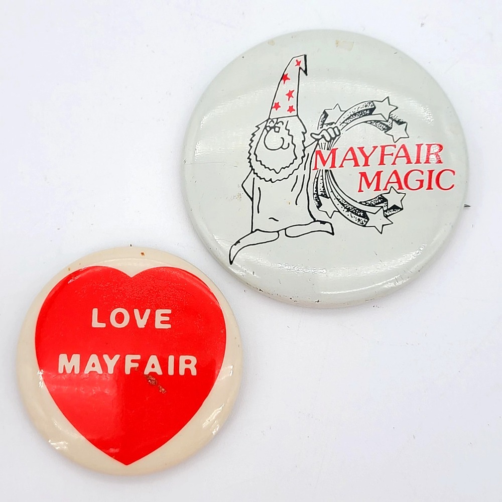 Lot of 2 Vintage Pin Back Buttons "Mayfair Magic" 2 1/4" & "Love Mayfair" 1 3/4"